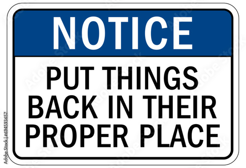 Housekeeping sign and labels put things back in their proper place