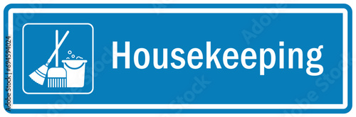 Housekeeping sign and labels