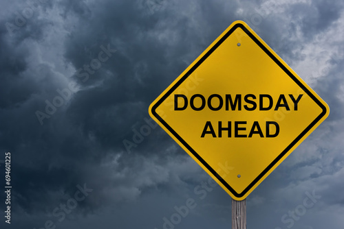Doomsday Ahead Warning Sign photo