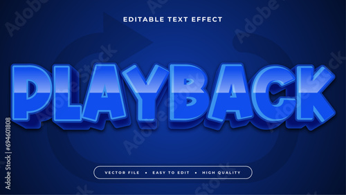 Blue playback 3d editable text effect - font style photo