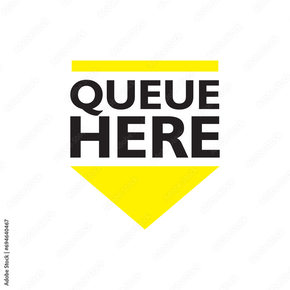 Queue here sign, icon vector on white background Queue here sign, icon vector on white background