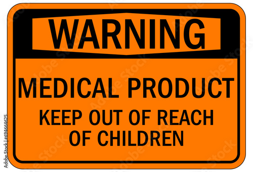 Marijuana dispensary sign and labels medical product keep out of reach of children
