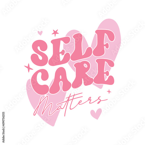Self Love Quote Design , Valentine’s Day, Self Love, Self Love Svg, Self Love Quote, Valentines Svg photo