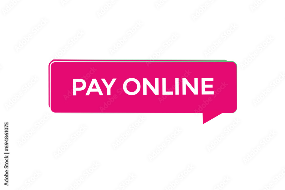 new website, click button,pay online, level, sign, speech, bubble banner,
new website, click button,pay online, level, sign, speech, bubble banner,