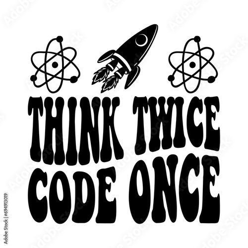 Think Twice Code Once Svg