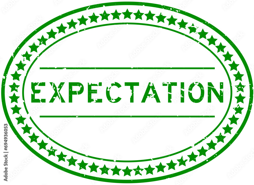 Grunge green expectation word oval rubber seal stamp on white background
