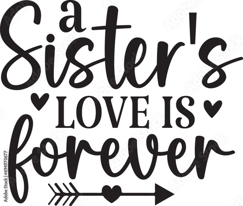 A Sister's Love is Forever