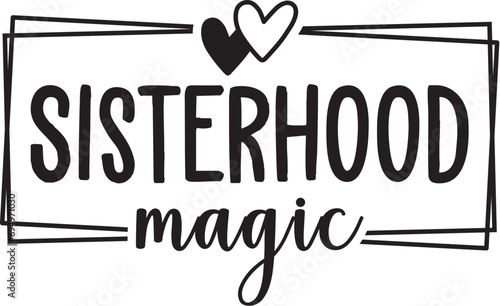 Sisterhood Magic