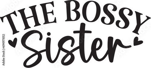 The Bossy Sister
