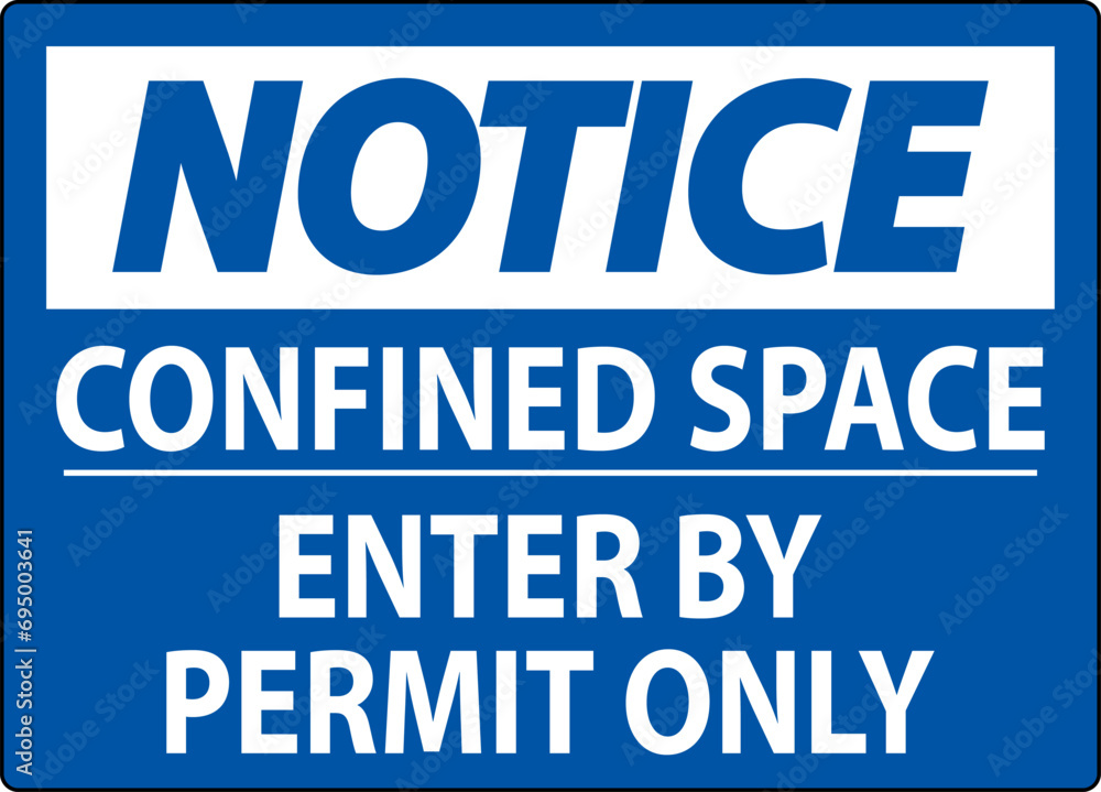 Notice Sign Confined Space - Enter By Permit Only