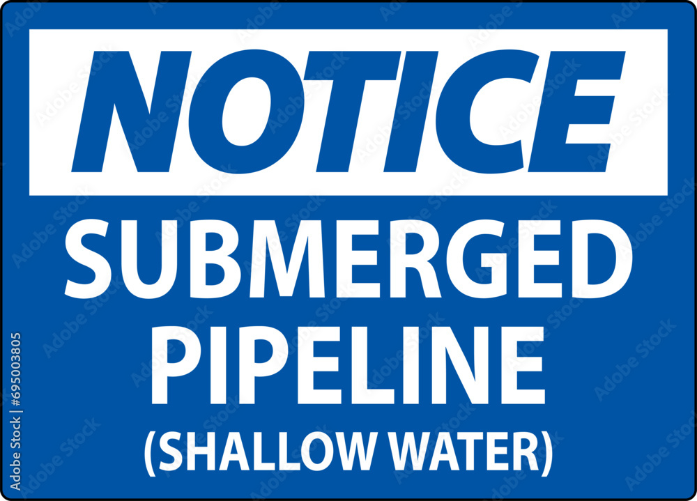 Notice Sign Submerged Pipeline (Shallow Water)