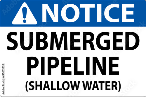 Notice Sign Submerged Pipeline (Shallow Water)