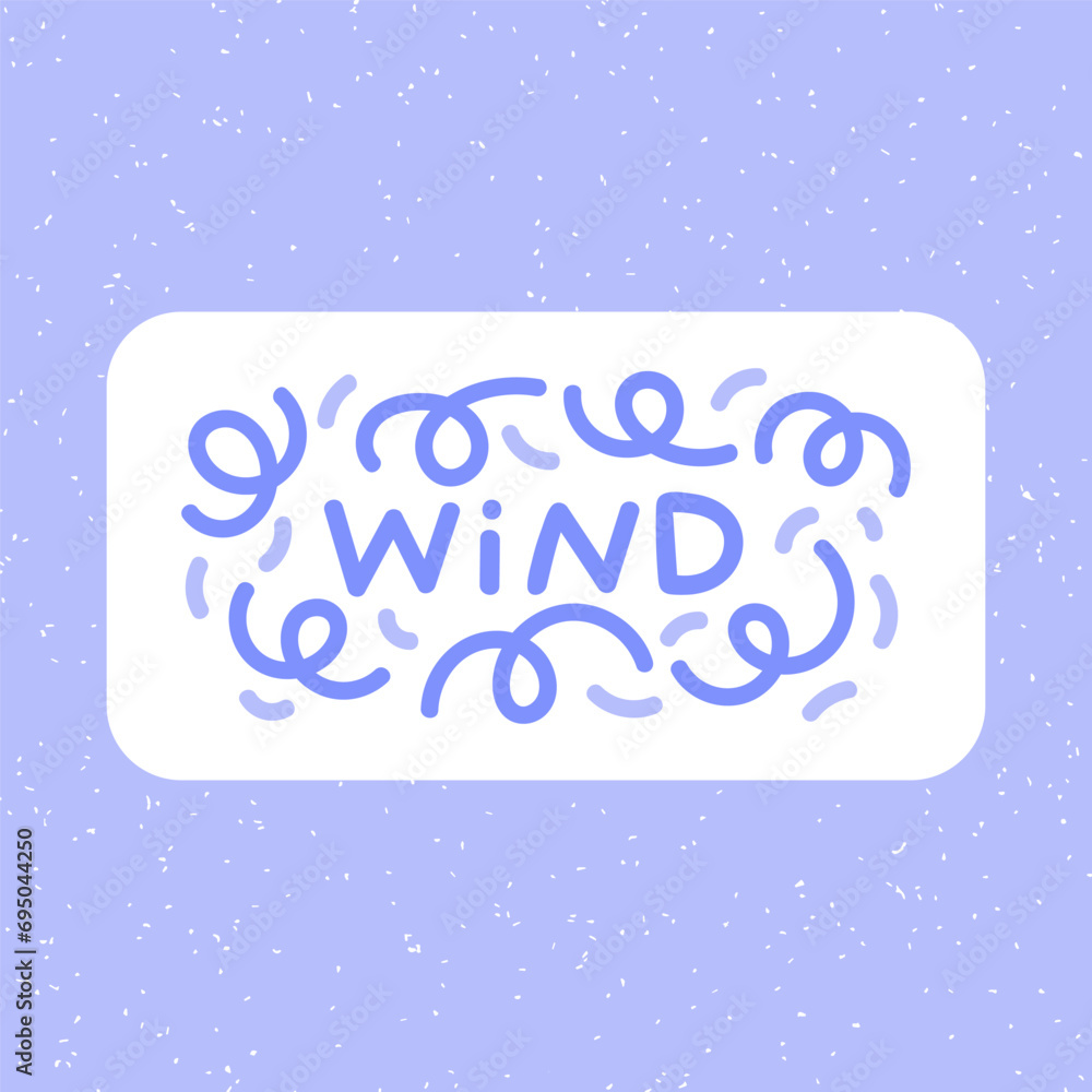 Wind sticker, card illustration. Cute hand drawn weather kawaii vector for children. Weather words lettering design 