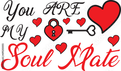 You are my soul mate t shirt design