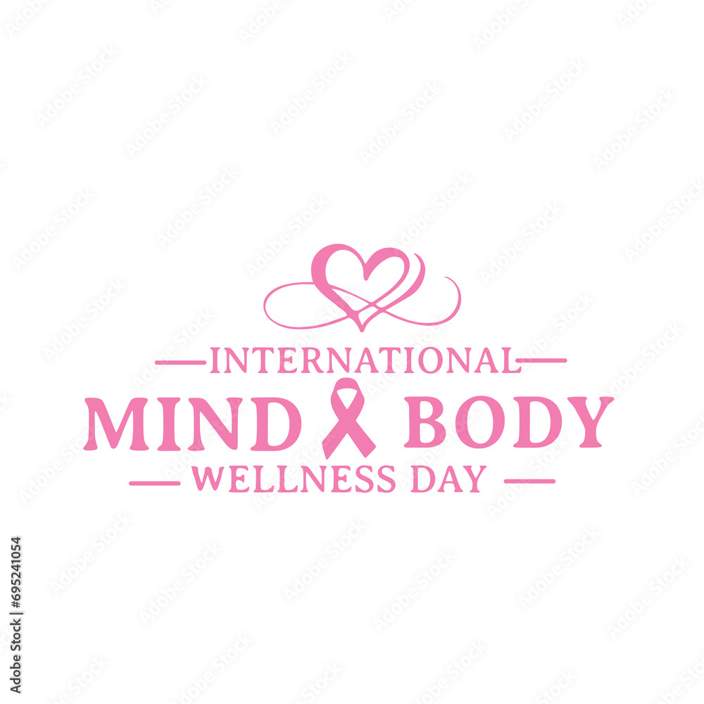 International Mind-Body Wellness Day International Mind-Body Wellness Day