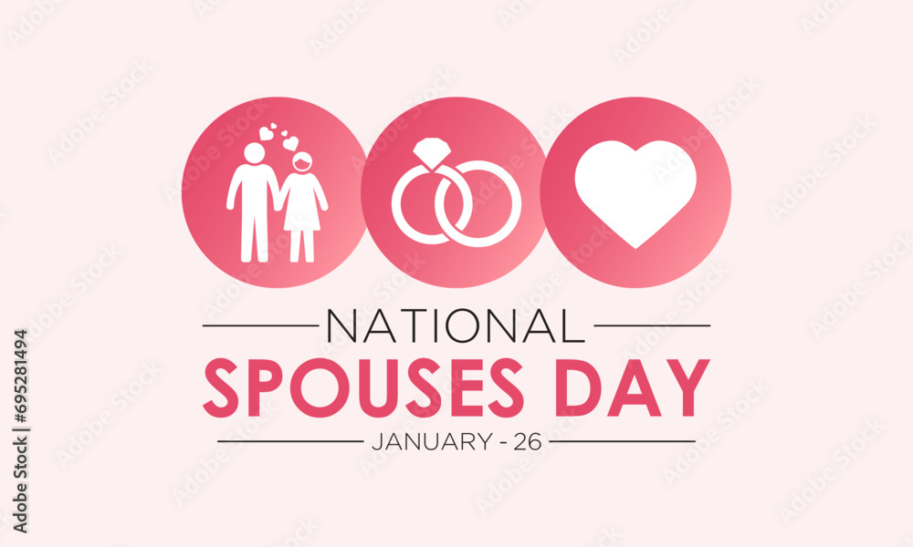National Spouses Day, January 26. Vector illustration on the theme of Happy Spouse's Day. Holiday concept for banner, poster, card and background design. National Spouses Day, January 26. Vector illustration on the theme of Happy Spouse's Day. Holiday concept for banner, poster, card and background design.