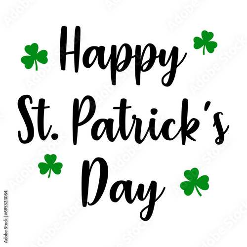 Logo del día de San Patricio. Letras de la frase Happy St Patrick's Day en texto manuscrito con treboles para su uso en felicitaciones y tarjetas