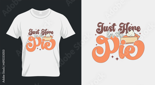 Just Hear for the Pie Thanksgiving SVG Design