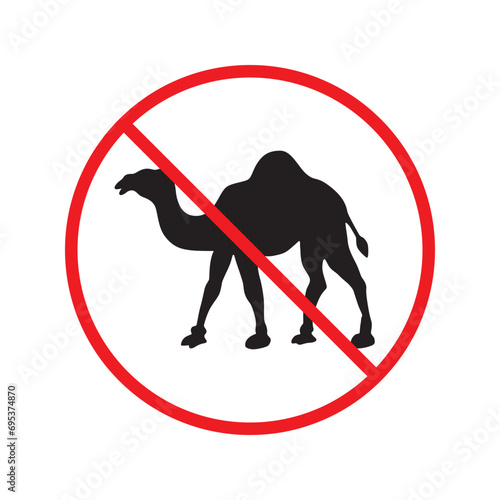 Forbidden Prohibited Warning, caution, attention, restriction label danger. No camel vector icon. Do not use camel sign design. No 
arabian bedouin symbol flat pictogram. 