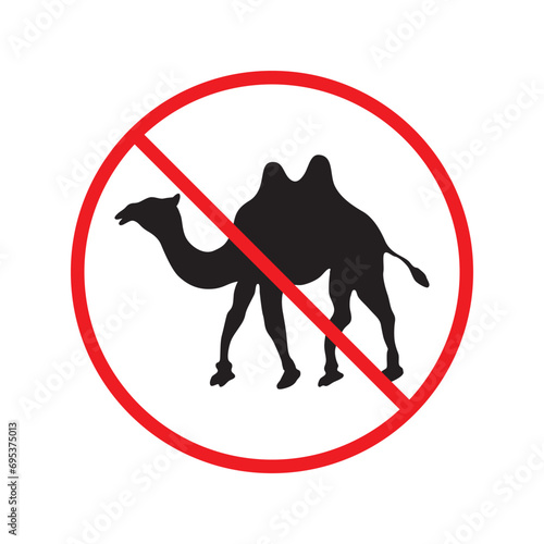 Forbidden Prohibited Warning, caution, attention, restriction label danger. No camel vector icon. Do not use camel sign design. No 
arabian bedouin symbol flat pictogram. 