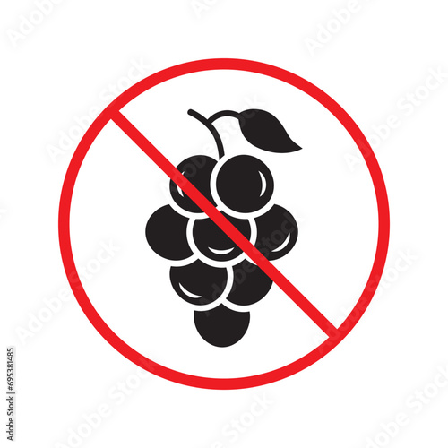 Forbidden Prohibited Warning, caution, attention, restriction label danger. No grape vector icon. Do not eat grape sign design. No grape fruit symbol flat pictogram.