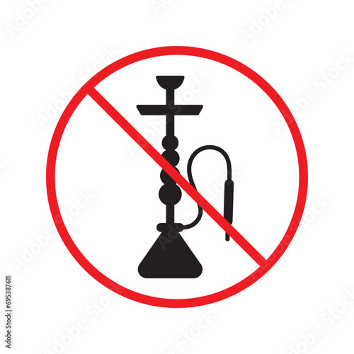 Forbidden Prohibited Warning, caution, attention, restriction label danger. No shisha vector icon. Do not use shisa sign design. No hookay symbol flat pictogram. Do not smoke shisha hookah icon
