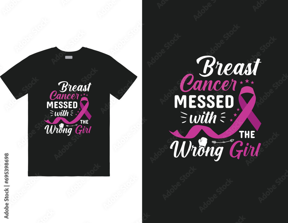 Breast Cancer Messed with the Wrong Girl design Breast Cancer Messed with the Wrong Girl design