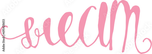 Dream handwritten lettering. Paint brush careless inscription. Dream doodle written word. Felt tip pen lettering isolated on white background. Postcard, greeting card, t shirt print vector element