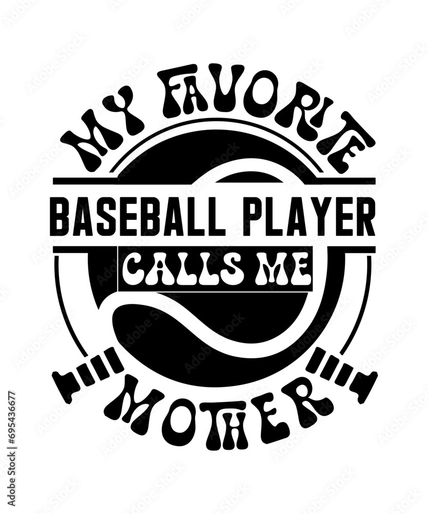 my favorite baseball player calls me mother svg