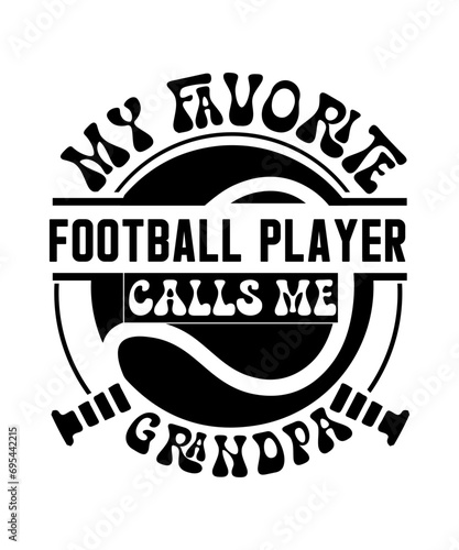 my favorite Football player calls me grandpa svg