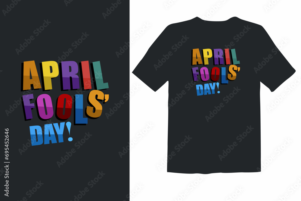 April Fool Day vector, April Fools Shirt, Beauty Fool Day Shirt, Comedy Shirt, Fools Day t shirt design April Fool Day vector, April Fools Shirt, Beauty Fool Day Shirt, Comedy Shirt, Fools Day t shirt design