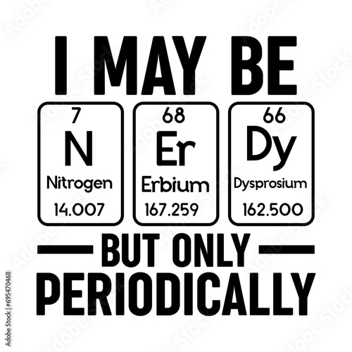 I May Be But Only Periodically Svg