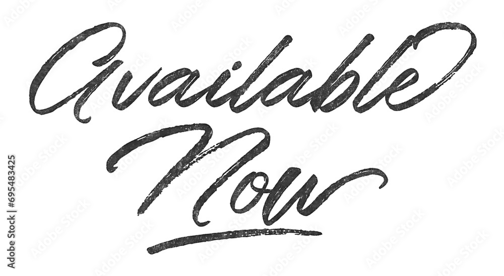 Obraz premium Available Now written in brush script font with marker ink effect isolated on transparent background