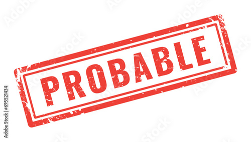 probable rubber stamp