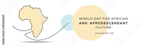 World Day for African and Afro descendant Culture, held on 24 January.