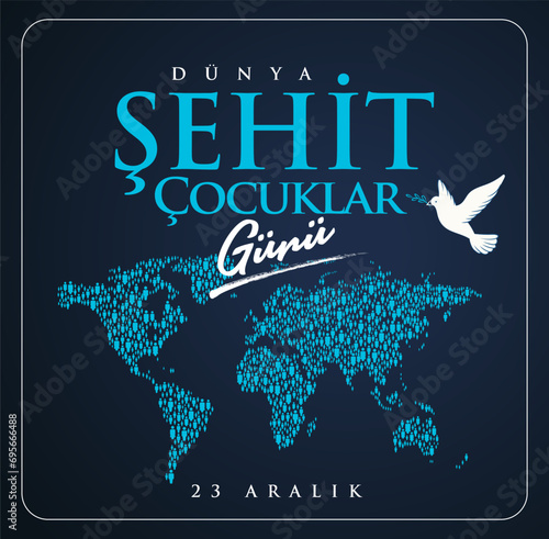 23 Aralik Dünya Şehit Çocuklar Günü (Filistin Gazze) Translation: World Martyr Children's Day December 23 (Palestine Gaza)