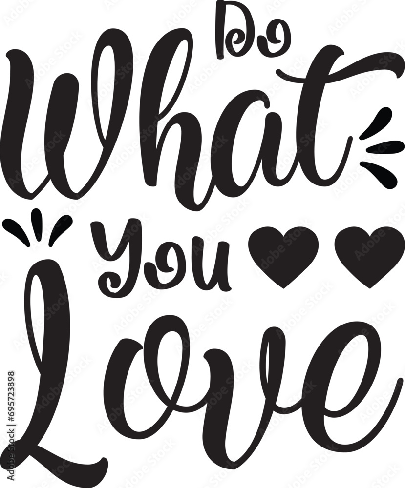 do what you love svg design do what you love svg design
