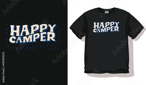 Happy Camper new t shirt design
