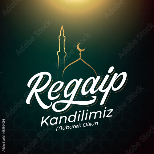 Regaip Kandili. Translation: islamic holy night, vector, Regaib