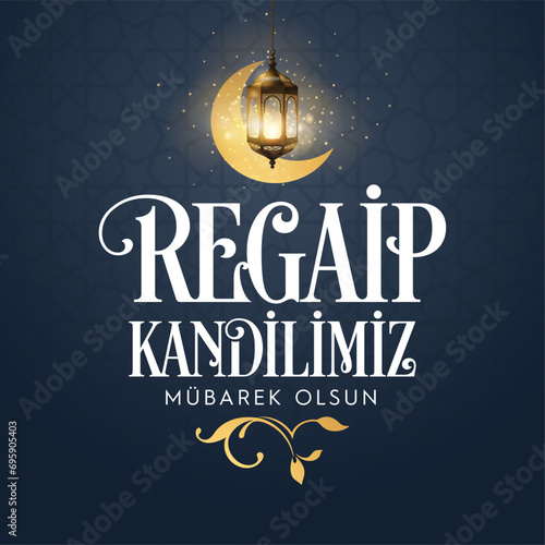 Regaip Kandili. Translation: islamic holy night, vector, Regaib