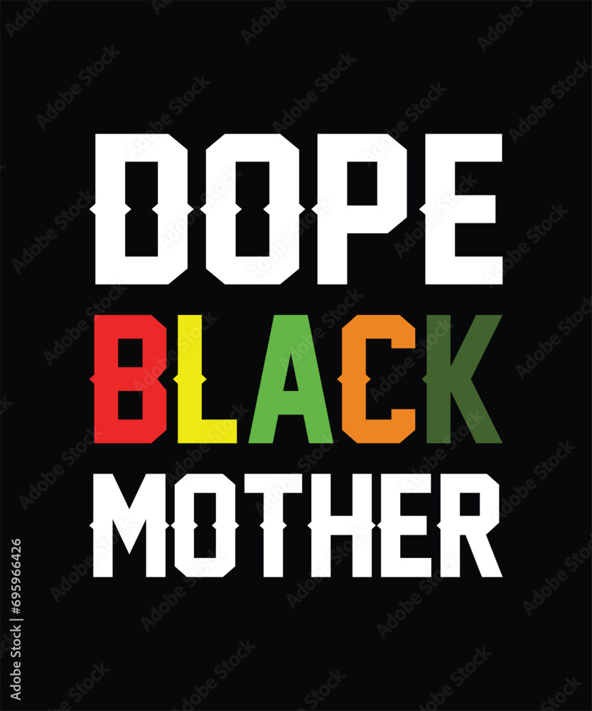 dope black mother mother's day t shirt design dope black mother mother's day t shirt design