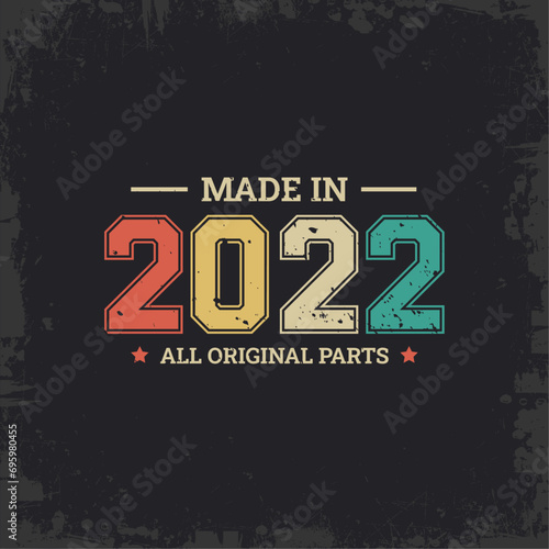 Made in 2022 All Original Parts