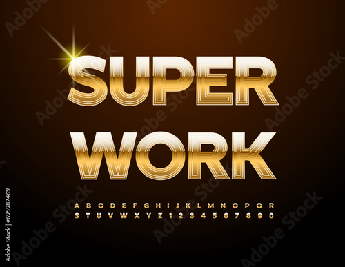 Vector motivation banner Super Work. Elite Gold Font. Uppercase Alphabet Letters and Numbers set.