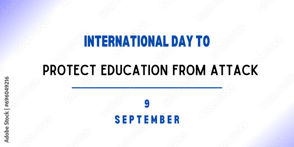 9 September - International Day to Protect Education from Attack
