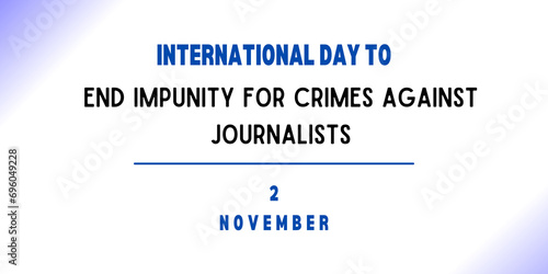 2 November - International Day to End Impunity for Crimes against Journalists
