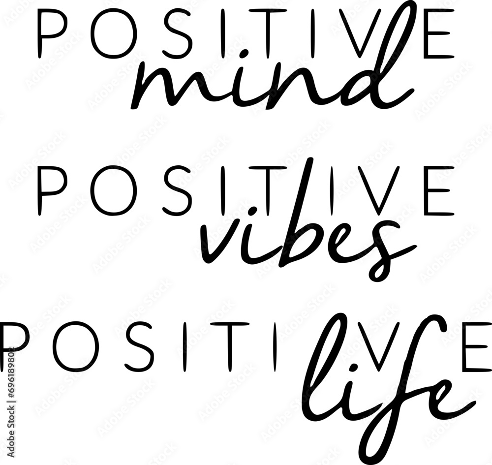 positive mind vibes and life