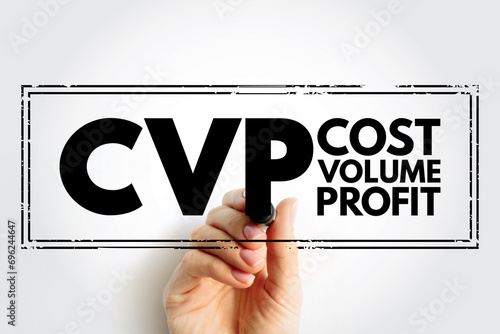 CVP Cost Volume Profit - managerial economics, form of cost accounting, acronym text stamp photo