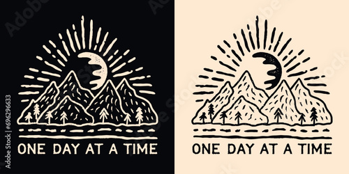 One day at a time lettering. Mental health support cute vintage illustration. Growth mindset mountains, forest and sun drawing. Self love daily small steps quotes vector for t-shirt design and prints.