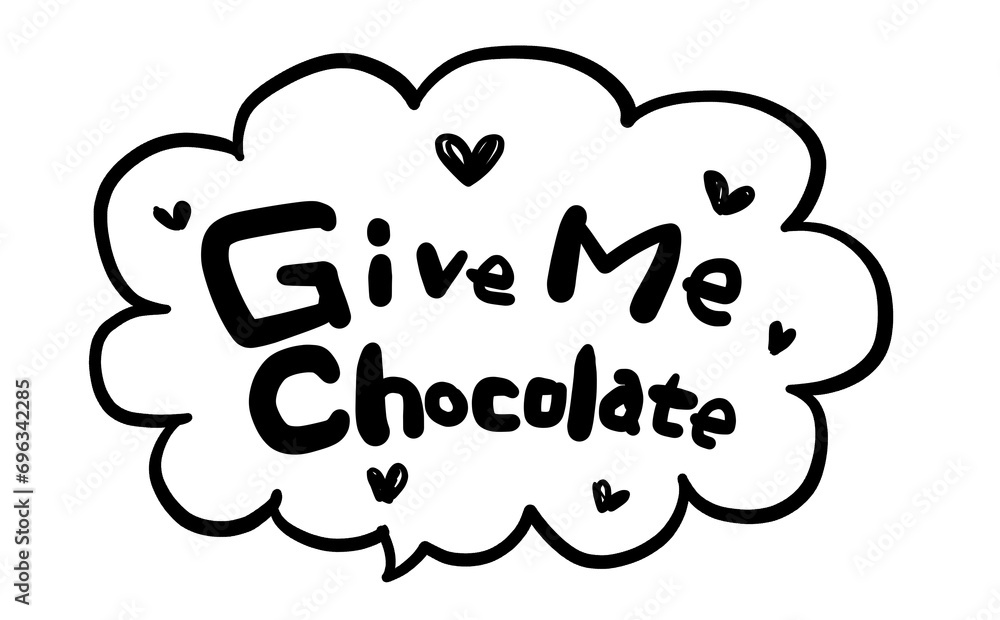 手書き文字　【Give me chocolate】