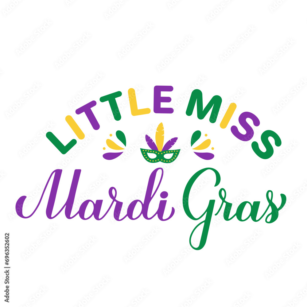 Little Miss Mardi Gras calligraphy lettering. Traditional carnival in New Orleans. Vector template for poster, kids clothes, greeting card, etc.